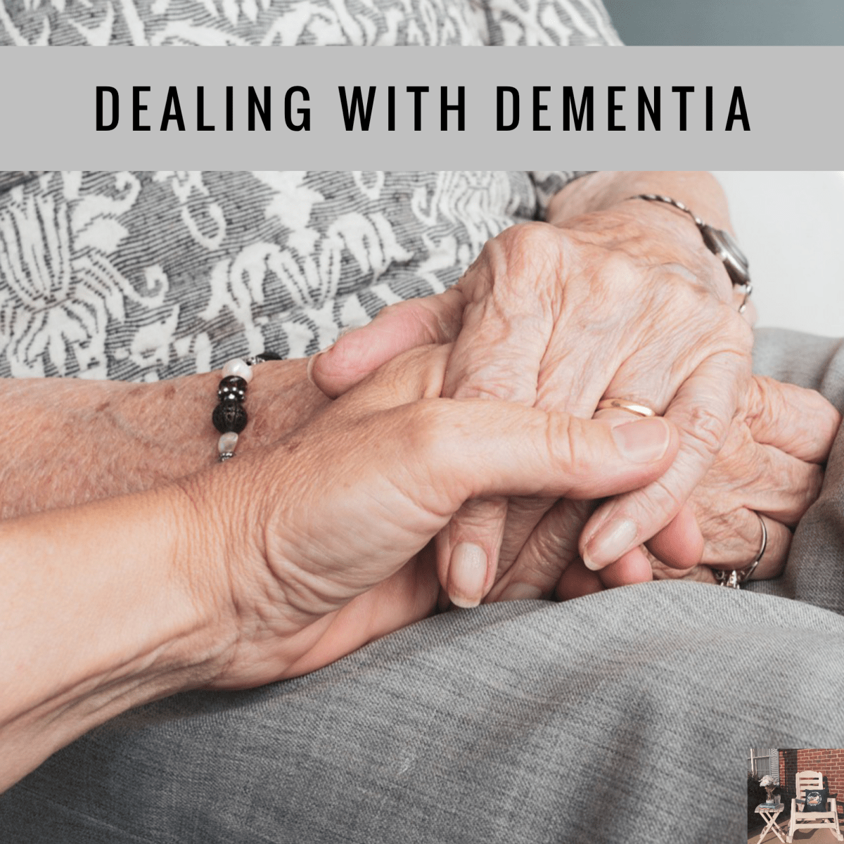 Dealing with Dementia
